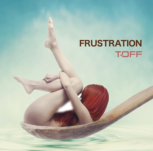 T-OFF / ティー・オフ / FRUSTRATION