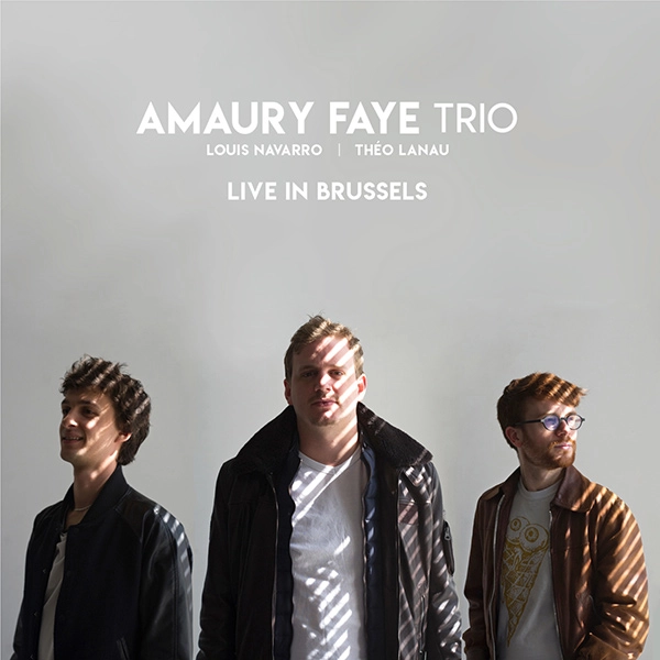 AMAURY FAYE / LIVE IN BRUSSELS