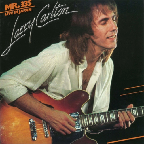 LARRY CARLTON / ラリー・カールトン / Mr.335 ライヴ・イン・ジャパン / MR. 335 LIVE IN JAPAN