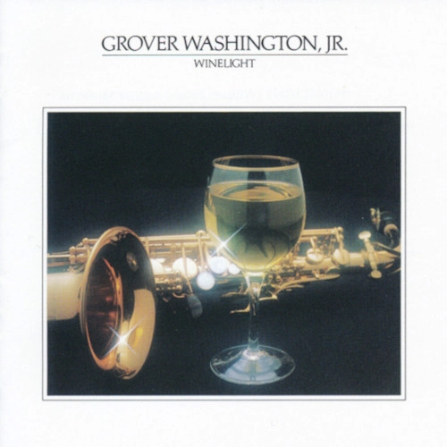 GROVER WASHINGTON JR. / グローヴァー・ワシントンJr. / ワインライト / WINELIGHT
