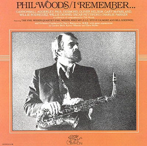 PHIL WOODS / フィル・ウッズ / アイ･リメンバー / I REMEMBER