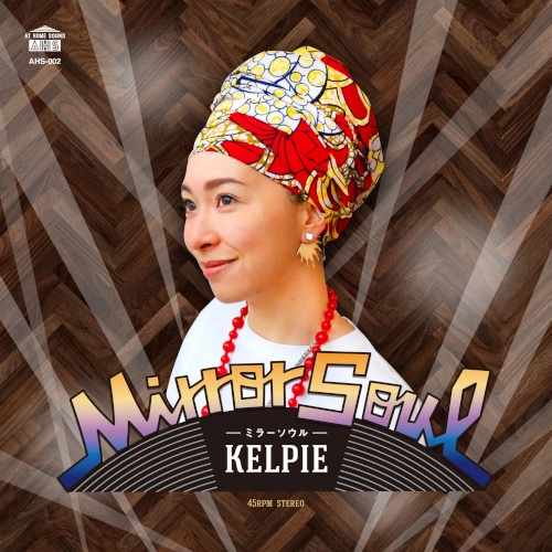 kelpie / MirrorSoul（vocal） / （inst） / MirrorSoul (vocal) / (inst)