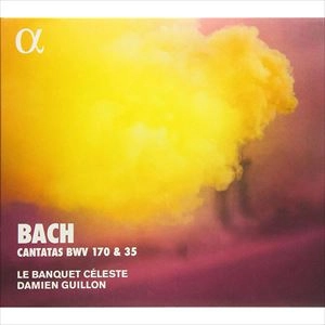 DAMIEN GUILLON / ダミアン・ギヨン / バッハ：カンタータ35番、170番