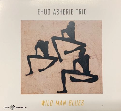 EHUD ASHERIE / エイフッド・アシュリー / WILD MAN BLUES