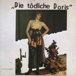DIE TODLICHE DORIS / ディー・テートリッヒェ・ドーリス / ” “