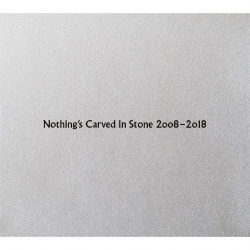Nothing's Carved In Stone / Nothing's Carved In Stone 2008-2018