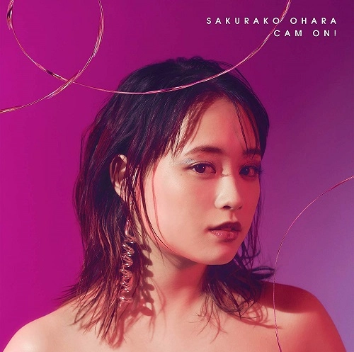 SAKURAKO OHARA / 大原櫻子 / CAM ON!~5th Anniversary Best~