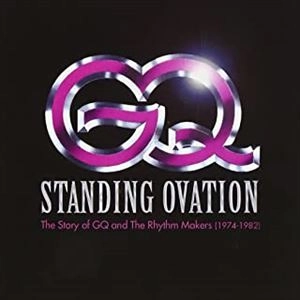 GQ / スタンディング･オヴェーション:ストーリー･オブ･GQ&ザ･リズムメーカーズ（1974-1982）