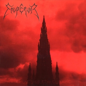 EMPEROR / エンペラー / WRATH OF THE TYRANT