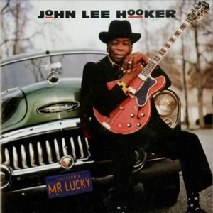 JOHN LEE HOOKER / ジョン・リー・フッカー / MR. LUCKY