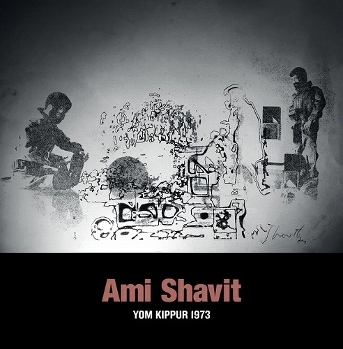 AMI SHAVIT / YOM KIPPUR 1973