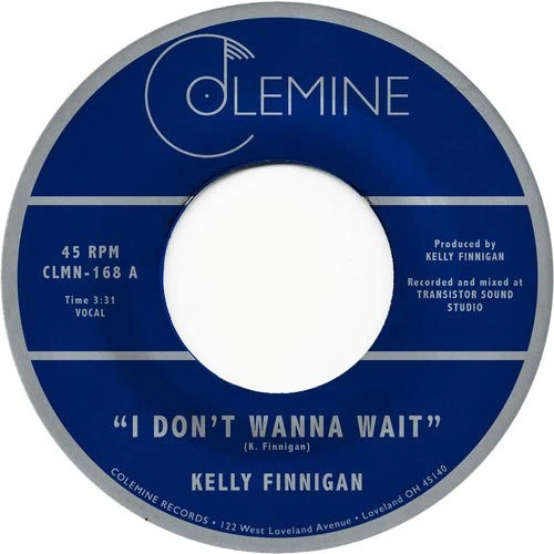 KELLY FINNIGAN / I DON'T WANNA WAIT / IT'S NOT THAT EASY