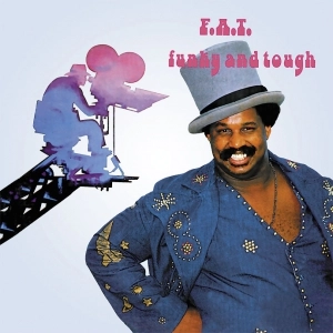 F.A.T. / ファンキー･アンド･タフ（紙ジャケット） / FUNKY AND TOUGH