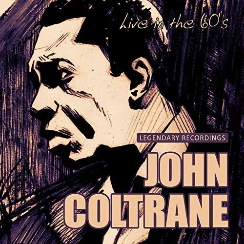 JOHN COLTRANE / ジョン・コルトレーン / LIVE IN THE 60'S