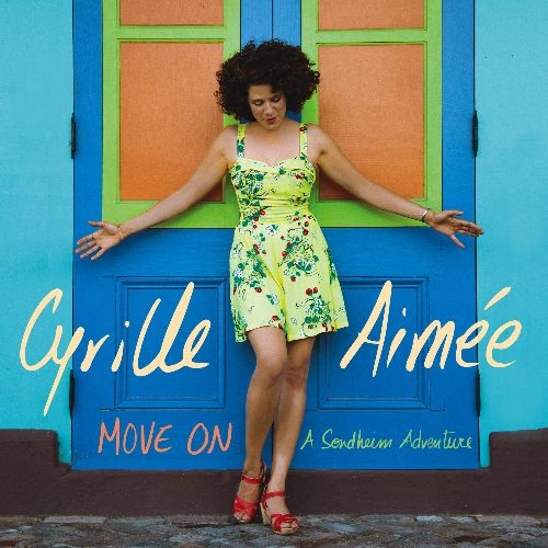 CYRILLE AIMEE / シリル・エメ / MOVE ON A SONDHEIM ADVENTURE