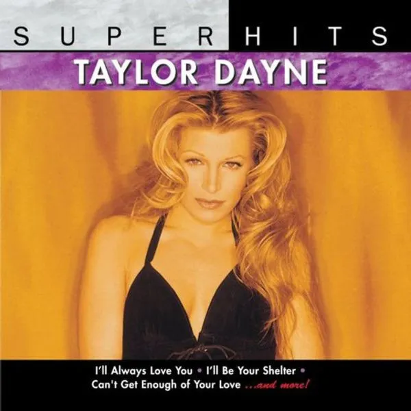 TAYLOR DAYNE / テイラー・デイン / SUPER HITS