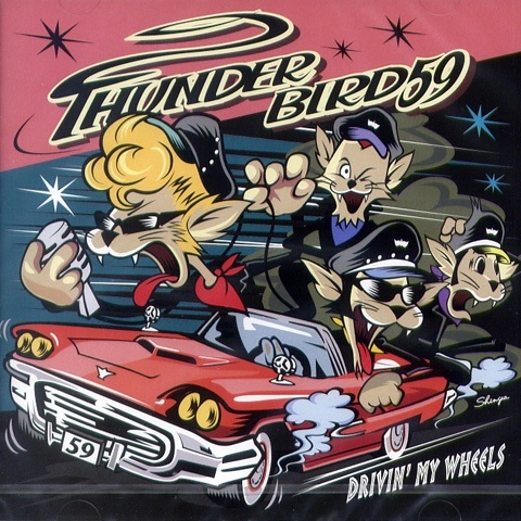THUNDERBIRD59 / DRIVIN' MY WHEELS