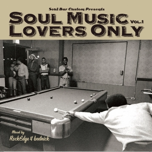 ROCK EDGE & BEETNICK / SOUL MUSIC LOVERS ONLY VOL.1（新装盤） / SOUL MUSIC LOVERS ONLY VOL.1