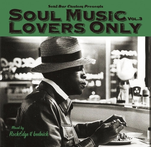 ROCK EDGE & BEETNICK / SOUL MUSIC LOVERS ONLY VOL.3 (新装盤） / SOULMUSICLOVERSONLYVOL3