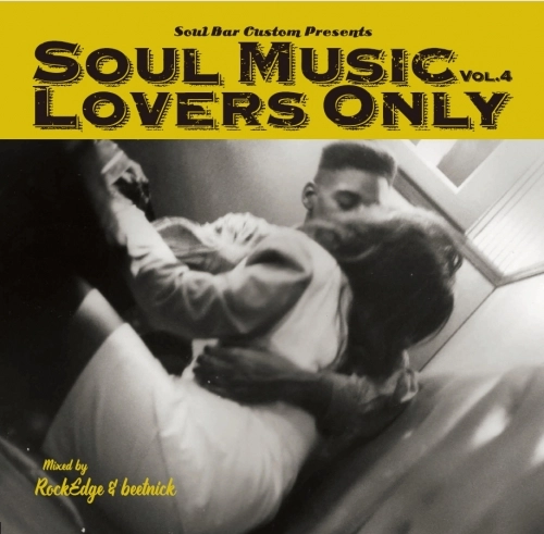 ROCK EDGE & BEETNICK / SOUL MUSIC LOVERS ONLY VOL.4（新装盤） / SOUL MUSIC LOVERS ONLY VOL.4