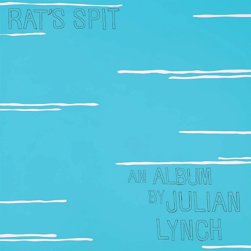 JULIAN LYNCH / ジュリアン・リンチ / ラッツ・スピット / RAT'S SPIT