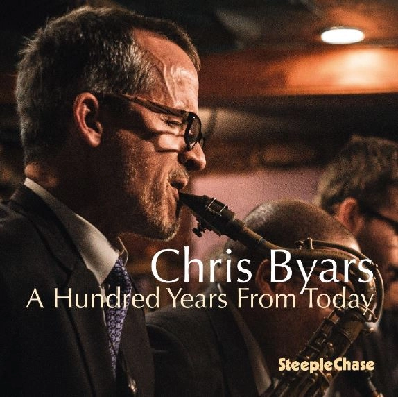 CHRIS BYARS / クリス・バイヤース / HUNDRED YEARS FROM TODAY