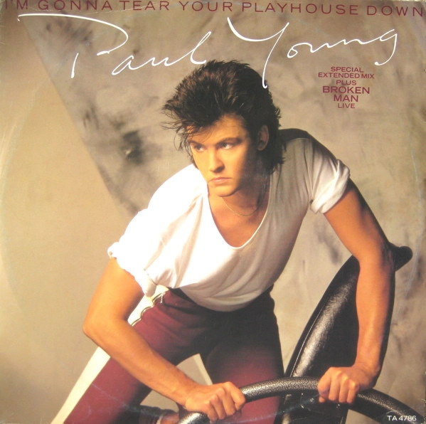 PAUL YOUNG / ポール・ヤング / IM GONNA TEAR YOUR PLAYHOUSE DOWN