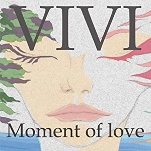 ViVi / Moment of love