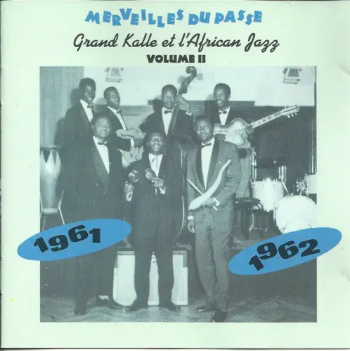 GRAND KALLÉ ET L'AFRICAN JAZZ / MERVEILLES DU PASSE VOLUME 2