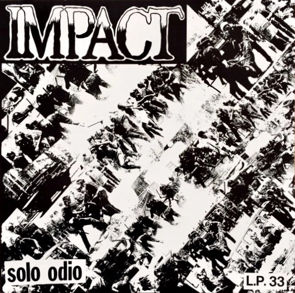IMPACT (HARDCORE PUNK/ITA) / SOLO ODIO