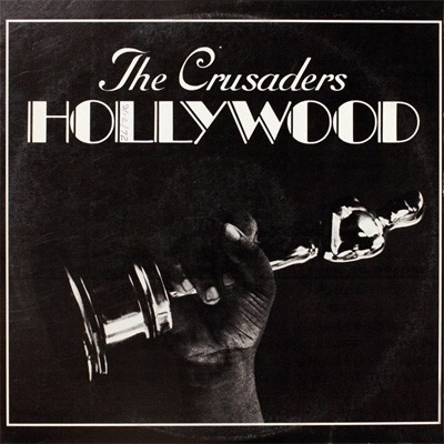 CRUSADERS / クルセイダーズ / ハリウッド +2 / HOLLYWOOD