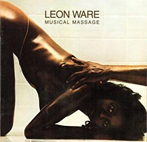 LEON WARE / リオン・ウェア / ミュージカル・マッサージ +5