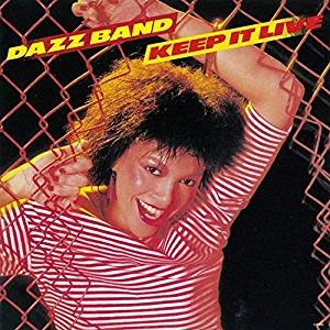 DAZZ BAND / ダズ・バンド / キープ・イット・ライヴ