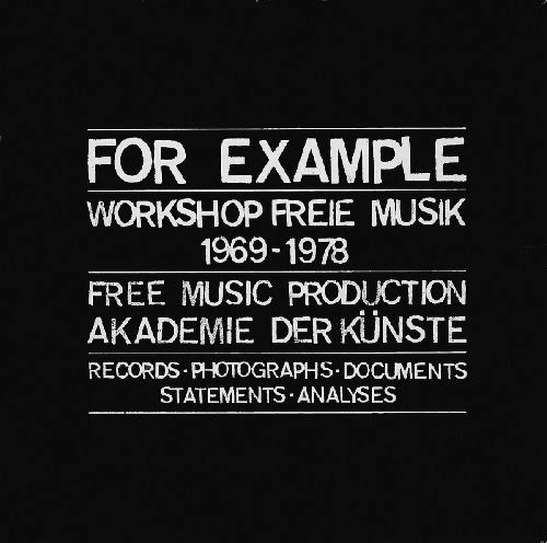 V.A. / オムニバス / FOR EXAMPLE WORKSHOP FREE MUSIK 1969-1978