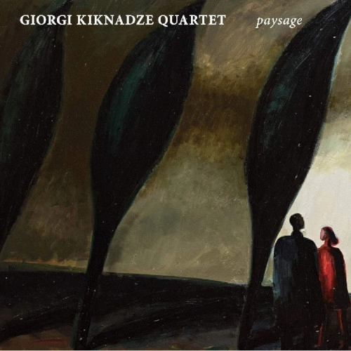 GIORGI KIKNADZE / PAYSAGE