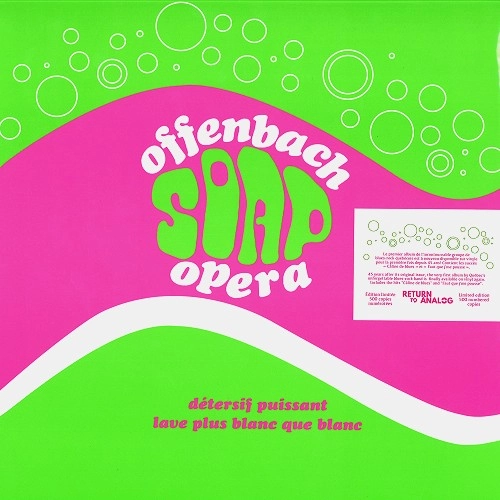 OFFENBACH / オッフェンバッハ / SOAP OPERA: LIMITED 500 COPIES VINYL