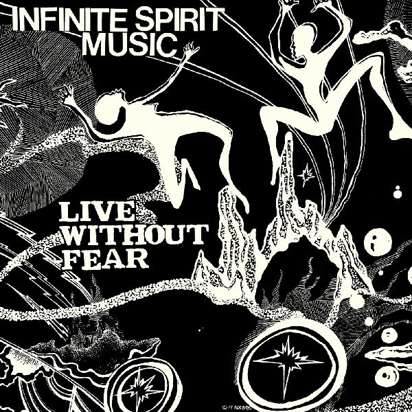 INFINITE SPIRIT MUSIC / インフィニット・スピリット・ミュージック / LIVE WITHOUT FEAR