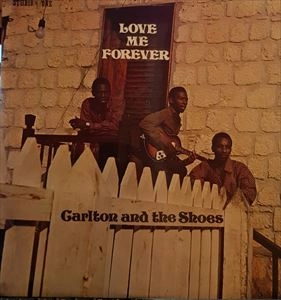 CARLTON & THE SHOES / カールトン・アンド・ザ・シューズ / LOVE ME FOREVER