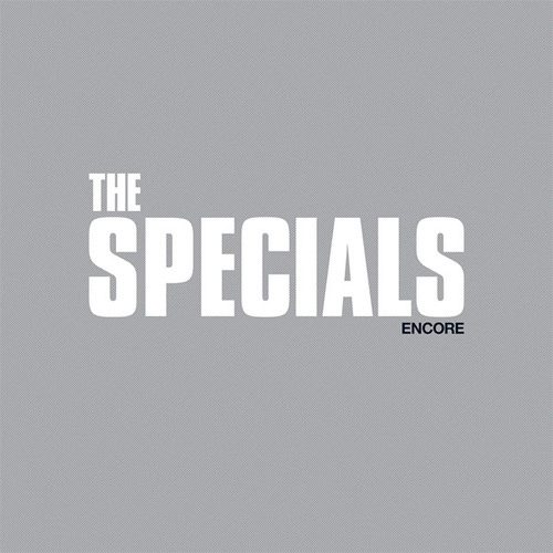 SPECIALS (SPECIAL AKA) / ザ・スペシャルズ / ENCORE (DELUXE)