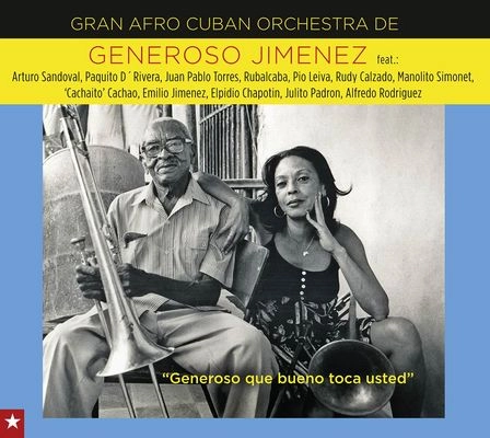 GENEROSO JIMENEZ & GRAN AFRO CUBAN ORCHESTRA / ヘネロッソ・ヒメネス & グラン・アフロ・キューバン・オーケストラ / GENEROSO QUE BUENO TOCA USTED