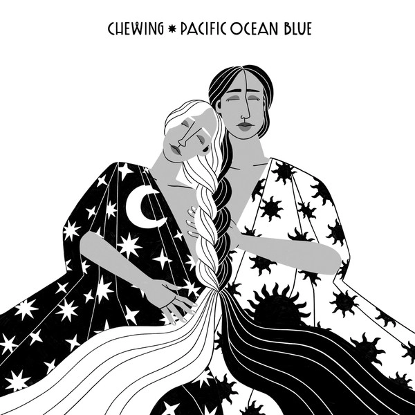 CHEWING / PACIFIC OCEAN BLUE (LP/BLUE OPAQUE VINYL)