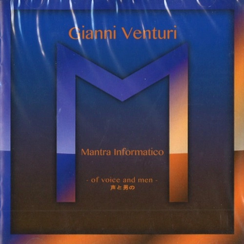 GIANNI VENTURI / MANTRA INFORMATICO