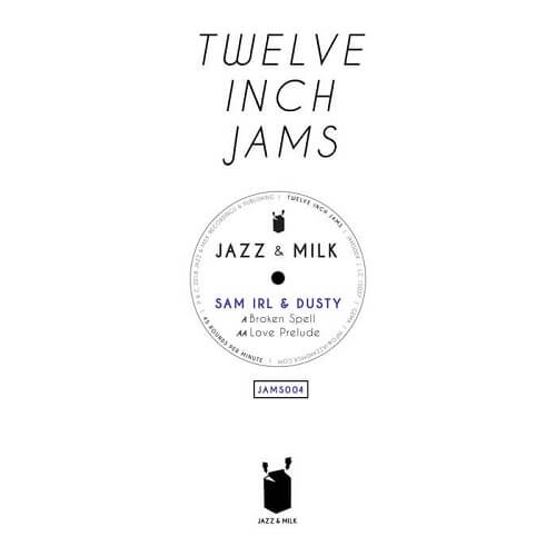 SAM IRL & DUSTY / TWELVE INCH JAMS 004