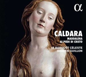 DAMIEN GUILLON / ダミアン・ギヨン / CALDARA: MADDALENA AI PIEDI DI CRISTO