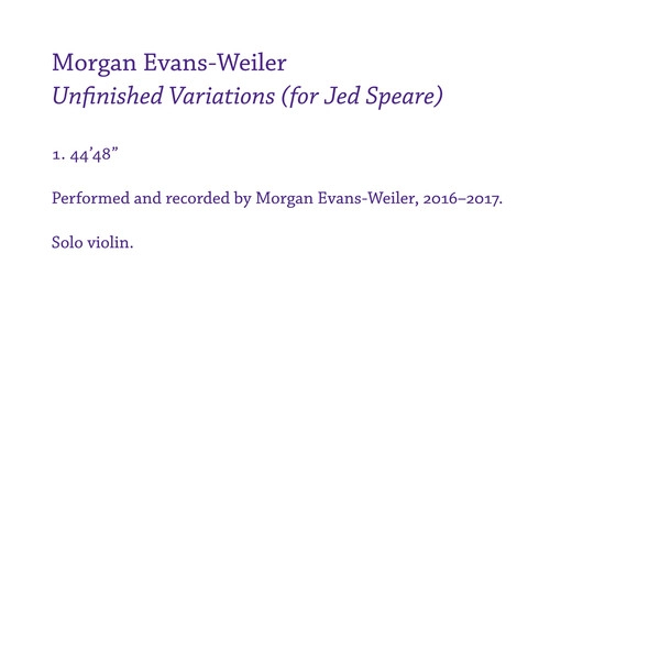 MORGAN EVANS-WEILER / UNFINISHD VARIATIONS