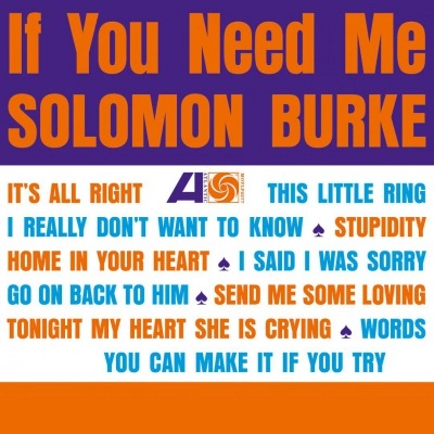 SOLOMON BURKE / ソロモン・バーク / IF YOU NEED ME
