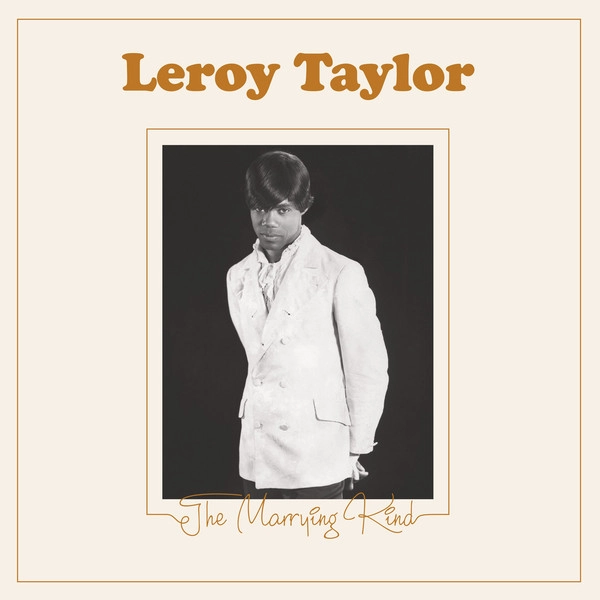 LEROY TAYLOR / MARRYING KING / BABY I LOVE YOU