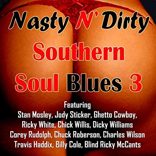 V.A. (NASTY N' DIRTY) / VOL.3 NASTY N' DIRTY SOUTHERN SOUL BLUES