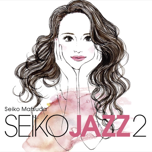 SEIKO MATSUDA / 松田聖子 / SEIKO JAZZ 2