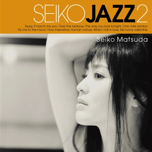 SEIKO MATSUDA / 松田聖子 / SEIKO JAZZ 2